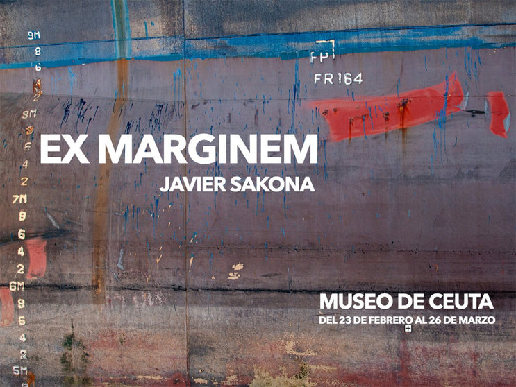 Cartel de 'Ex Marginem', la exposición de Javier Sakona en el Revellín / Ciudad Autónoma de Ceuta
