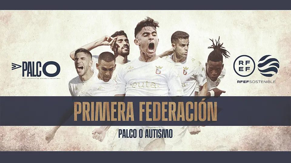 La RFEF lleva a Primera Federaci&oacute;n la visibilizaci&oacute;n de causas sociales, con la creaci&oacute;n en Ceuta del &ldquo;Palco 0 autismo&rdquo;