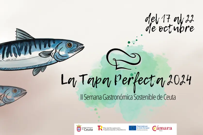 La Tapa Perfecta 2024 II Semana Gastron&oacute;mica Sostenible de Ceuta