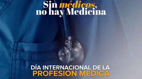 SIN MEDICOS NO HAY MEDICINA