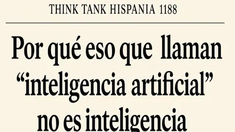Por qu&eacute; eso que llaman "inteligencia artificial" no es inteligencia