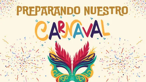 Preparando nuestro Carnaval